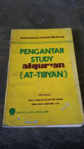 Pengantar study al-Quran (At-Tibyan) / Mohammad Aly Ash-Shabuny