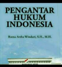 Pengantar hukum indonesia / ratna Artha Windari
