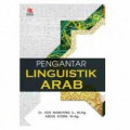 Pengantar linguistik arab / Ade Nandang ; Abdul Kosim