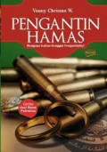 Pengantin Hamas: Mengapa Kalian Renggut Pengantinku? / Vanny Chrisma W