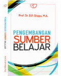Pengembangan Sumber Belajar / B.P. Sitepu