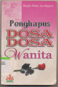 Penghapus Dosa-Dosa Wanita / Majdi Fathi As-Sayyid