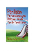 Penilaian perkembangan Belajar Anak Taman Kanak-Kanak / Anita Yus