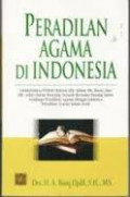 Peradilan Agama di Indonesia / A. Basiq Djalil