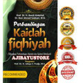 Perbandingan kaidah fiqhiyah: dilengkapi perbandingan mazhab dan kaidah ushuliyah / Boedi Abdullah