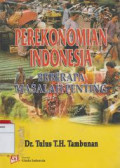 Perekonomian Indonesia beberapa masalah penting / Tulus T.H.Tambunan