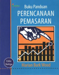 Buku Panduan Perencanaan Pemasaran / Marian Burk Wood