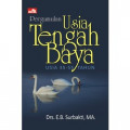 Pergumulan Usia Tengah Baya : Usia 35-55 Tahun / E.B. Surbakti