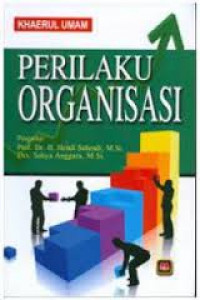 Perilaku Organisasi / Khaerul Umam