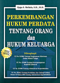 Perkembangan hukum perdata tentang orang dan hukum keluarga / Djaja S.Meliala