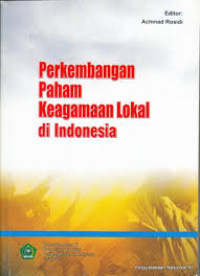 Perkembangan paham Keagamaan lokal di Indonesia