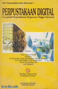 Perpustakaan Digital: Perspektif Perpustakaan Perguruan Tinggi Indonesia