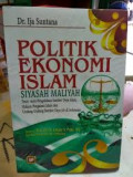 Politik ekonomi Islam siyasah maliyah: teori -teori pengelolaan sumber daya alam, hukum pengairan islam dan UU sumber daya air di Indonedia / Ija Suntana