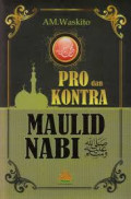 Pro dan Kontra Maulid Nabi / AM. Waskito