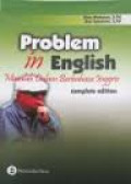 Problem In English : Masalah Dalam berbahasa Inggris
