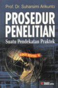 Prosedur Penelitian : Suatu Pendekatan Praktek