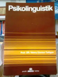 Psikolinguistik / Henry Guntur Tarigan