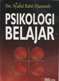 Psikologi Belajar / Syaiful Bahri Djamarah