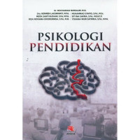 Psikologi Pendidikan / Mochamad Nursalim ; Hermien laksmiwati ;Meita santi budiani ; Riza noviana khoirunnisa ; Muhammad Syafiq ; Siti ina Savira ; Yohana wuri Satwika