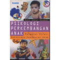 Psikologi Perkembangan Anak / Reni Akbar