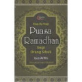 Step by Step Puasa Ramadhan bagi Orang Sibuk Dilengkapi Fiqh 4 Mazhab/Gus Arifin