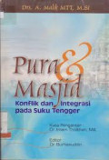 Pura dan Masjid (Konflik Integrasi pada Suku Tengger Kecamatan Sumber Kab. Probolinggo) / A. Malik MTT