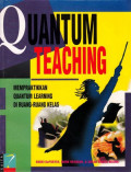 Quantum Teaching : Mempraktikkan Quantum Learning di Ruang-ruang Kelas / de-Porter, Bobbi