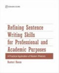 Refining sentence writing skills for profesional and academic purposes : A practical application of modern rhetoric / Basturi Hasan