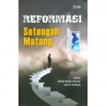 Reformasi Setengah Matang