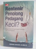 Rentenir penolong pedagang kecil ? Bunga rampai berbagai masalah kehidupan dalam bermasyarakat / Monang Siahaan