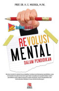 Revolusi Mental dalam Pendidikan / E. Mulyasa