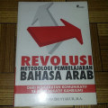Revolusi Metodologi Pembelajaran Bahasa Arab: Dari Pendekatan Komunikatif ke Komunikatif Kambiumi / Nazri Syakur