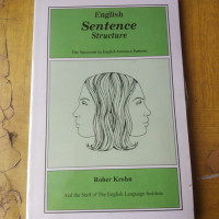 English Sentence Structure : The Successor to English Sentence Patterns / Robert Krohn