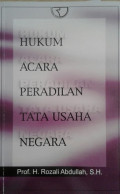 Hukum Acara Peradilan Tata Usaha Negara / Rozali Abdullah