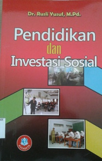 Pendidikan dan Investasi Sosial