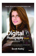 The Digital Photography Book : Panduan lengkap dan sistematis agar foto anda sekelas fotografer profesional / Scott Kelby