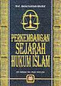 Perkembangan Sejarah Hukum Islam