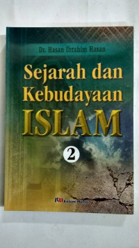 Sejarah dan Kebudayaan Islam Jil. 2 / Hasan Ibrahim Hasan