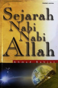 Sejarah Nabi-Nabi Allah / Ahmad Bahjat