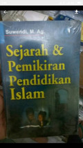 Sejarah dan Pemikiran Pendidikan Islam / Suwendi