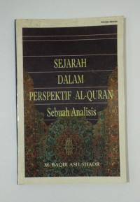 Sejarah Dalam Perspektif Al-Quran / M.Baqir Ash-Shadr