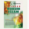 Sejarah hukum Islam (dari kawasan jazirah arab sampai Indonesia ) / Dedi Supriyadi