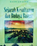 Sejarah kesultanan dan budaya Banjar / Sahriansyah
