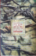Selamatkan Islam dari Muslim Puritan / Khaled Abou El Fadl
