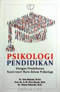 Psikologi Pendidikan Dengan Pendekatan Teori-teori Baru Dalam Psikologi