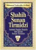 Shahih Sunan Tirmidzi Buku 2 : Seleksi Hadits Shahih dari Kitab Sunan Tirmidzi / Muhammad Nashiruddin Al-Albani; penerjemah, Fachrurazi