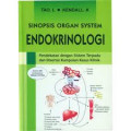 Sinopsis Organ System Endokrinologi : Pendekatan dengan Sistem Terpadu dan Disertai Kumpulan Kasus Klinik