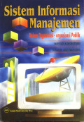 Sistem Informatika Manajemen : Dalam Organisasi-Organisasi Publik / Wahyudi Kumorotomo