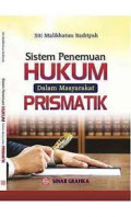Sistem Penemuan Hukum Dalam Masyarakat Prismatik