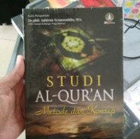 Studi Al-Quran: Metode dan Konsep